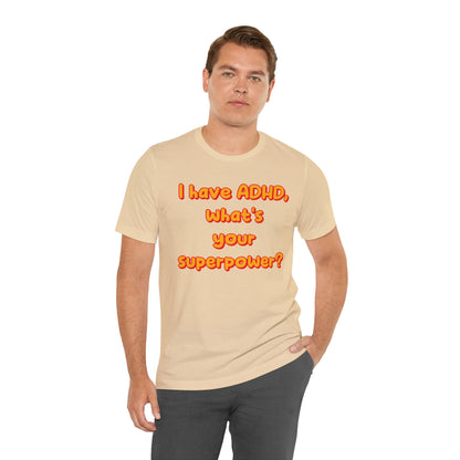 ADHD Superpower Unisex Short Sleeve Tee – Empowering Awareness Shirt - CoolCollectiveCo