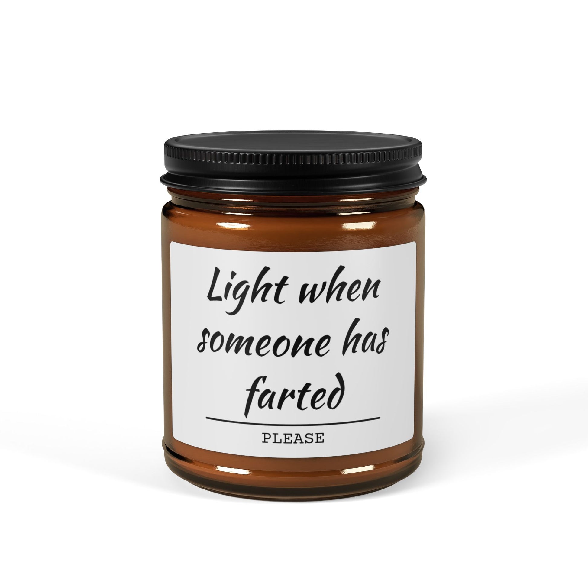 Light when someone has farted. PLEASE. Scented Soy Candle (Multi-Size, Amber Jar) - CoolCollectiveCo