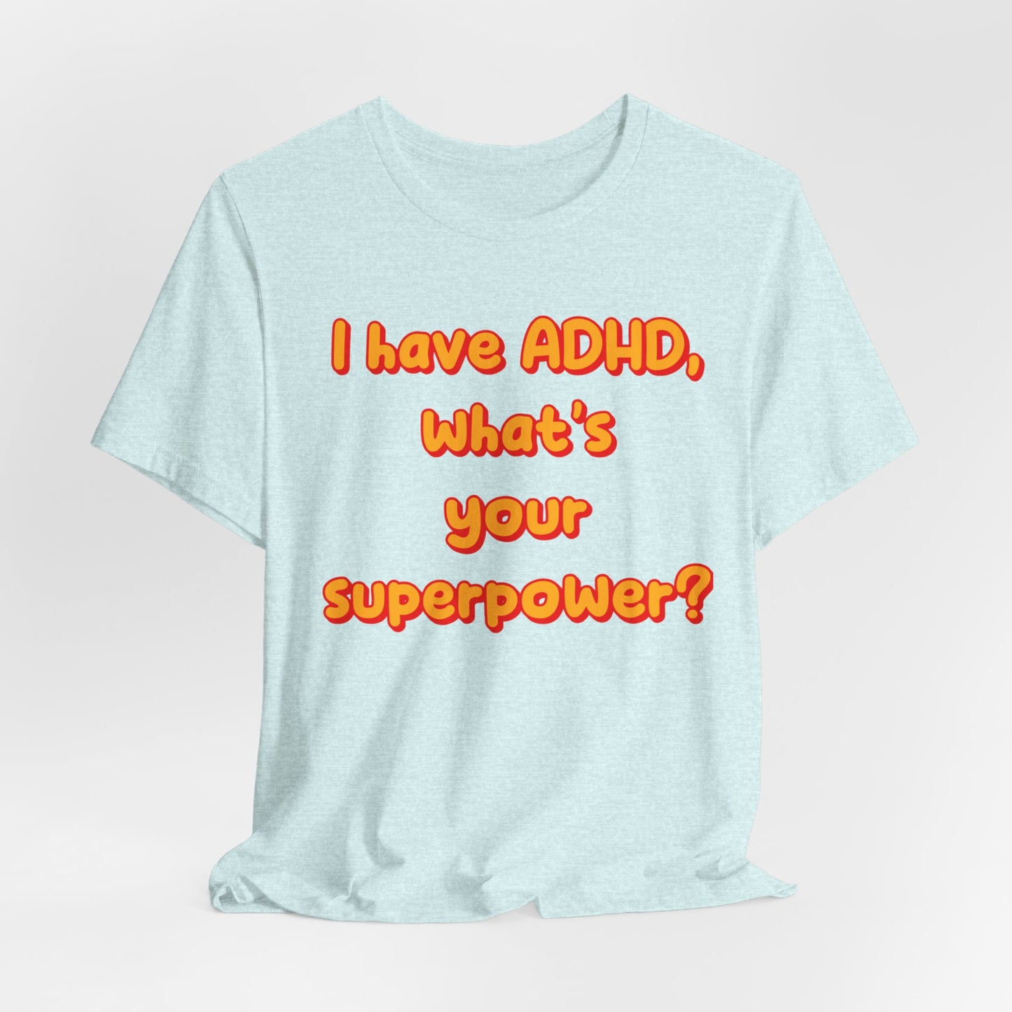 ADHD Superpower Unisex Short Sleeve Tee – Empowering Awareness Shirt - CoolCollectiveCo