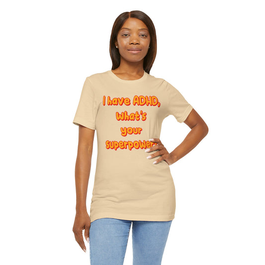 ADHD Superpower Unisex Short Sleeve Tee – Empowering Awareness Shirt - CoolCollectiveCo