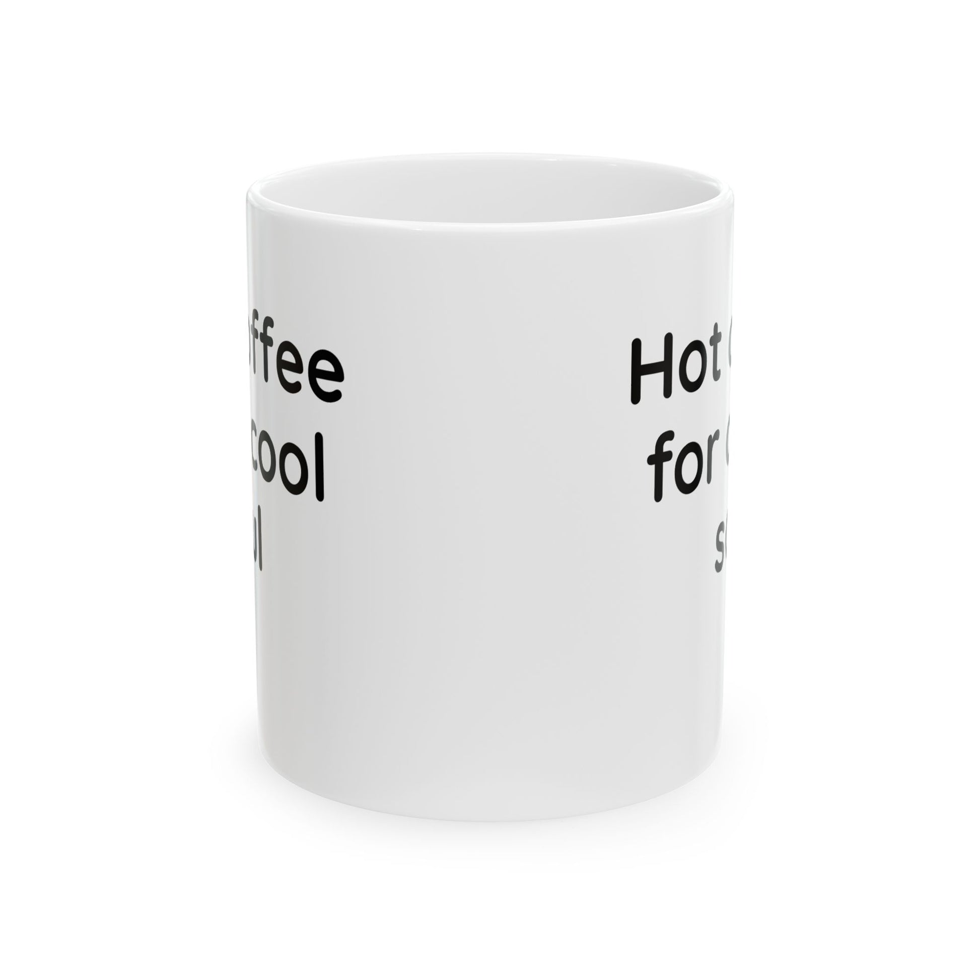 Hot coffee for a cool sould Ceramic Mug, (11oz, 15oz) - CoolCollectiveCo