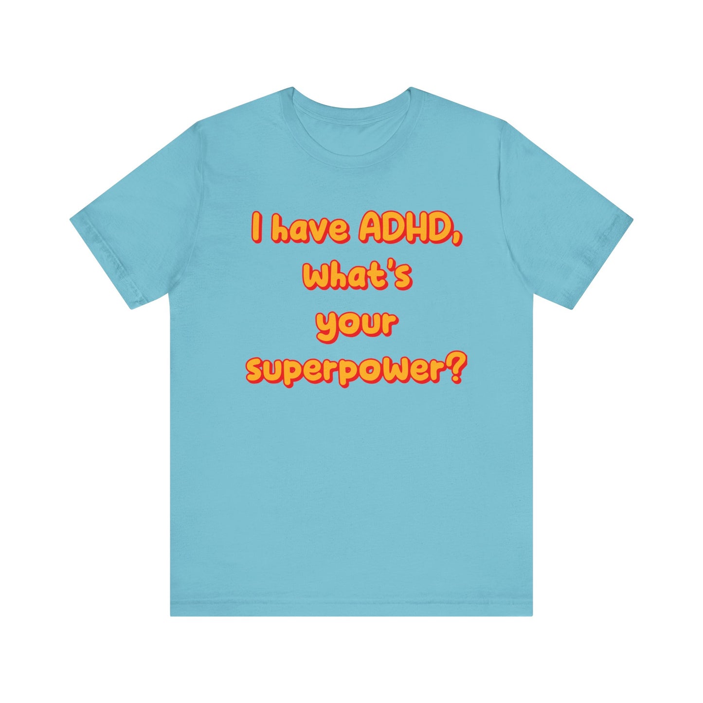 ADHD Superpower Unisex Short Sleeve Tee – Empowering Awareness Shirt - CoolCollectiveCo