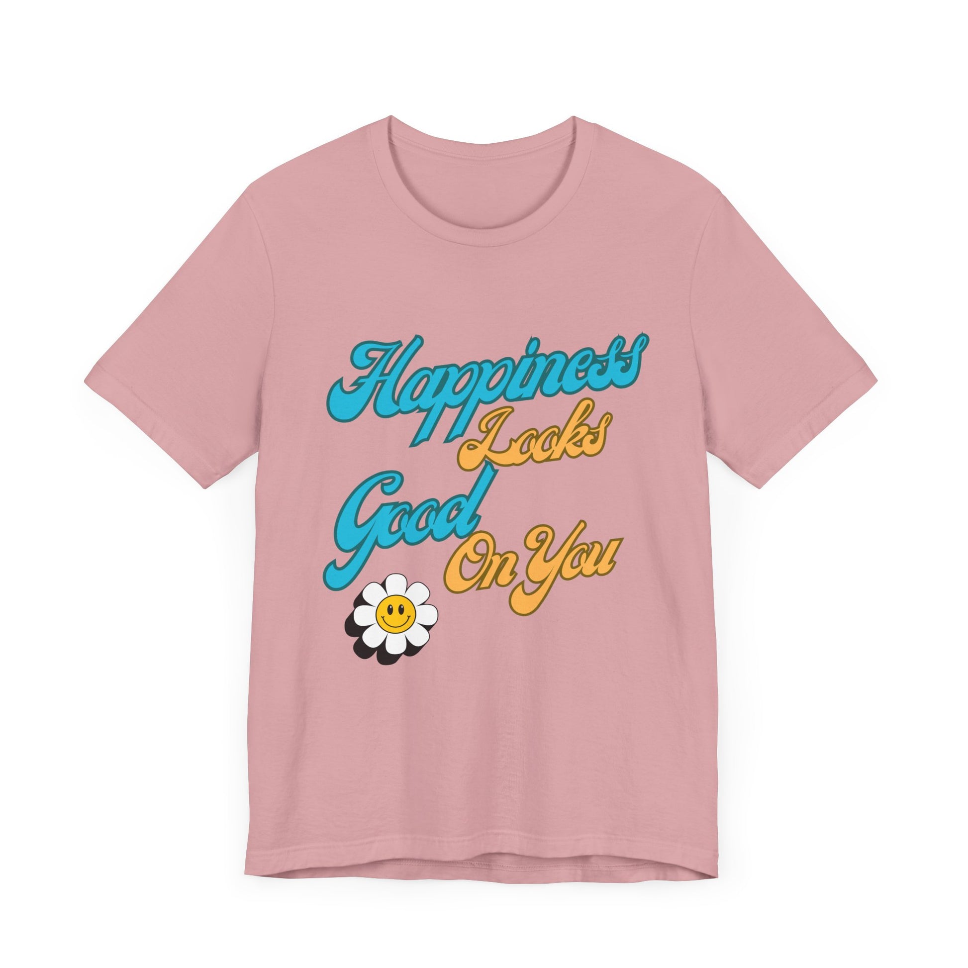 Happiness Looks Good On YOU T-Shirt - Unisex Jersey Short Sleeve Tee - CoolCollectiveCo